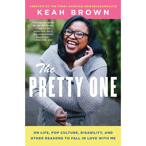 The Pretty One by Keah Brown
