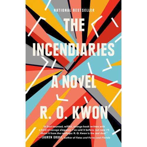 The Incendiaries by R.O. Kwon