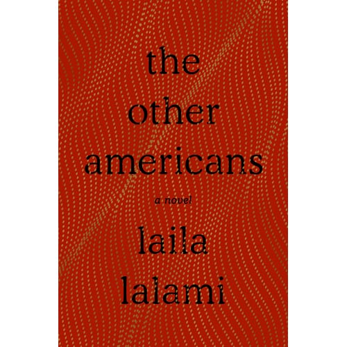 The Other Americans by Laila Lalami