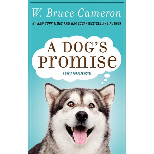 A DOG’S PROMISE by W. Bruce Cameron