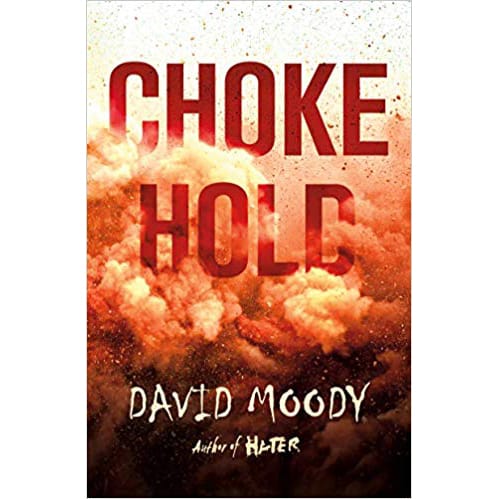 CHOKEHOLD by David Moody